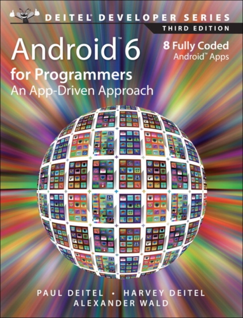 Android 6 for Programmers : An App-Driven Approach, Paperback / softback Book