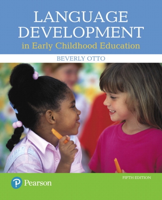Language Development in Early Childhood Education, with Enhanced Pearson eText -- Access Card Package, Multiple-component retail product Book
