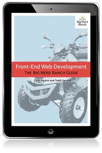 Front-End Web Development : The Big Nerd Ranch Guide, EPUB eBook