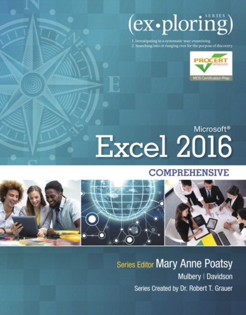 Exploring Microsoft Office Excel 2016 Comprehensive, Spiral bound Book