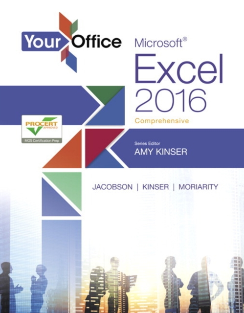 Your Office : Microsoft Excel 2016 Comprehensive, Spiral bound Book