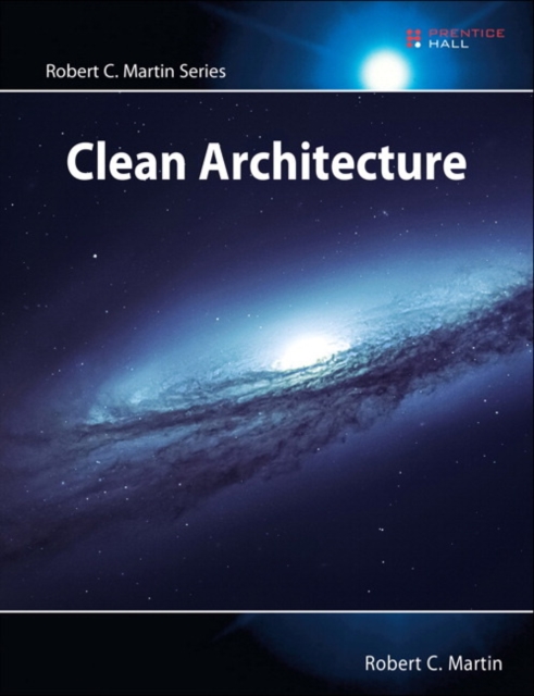 Clean Architecture : A Craftsman's Guide to Software Structure and Design, Paperback / softback Book