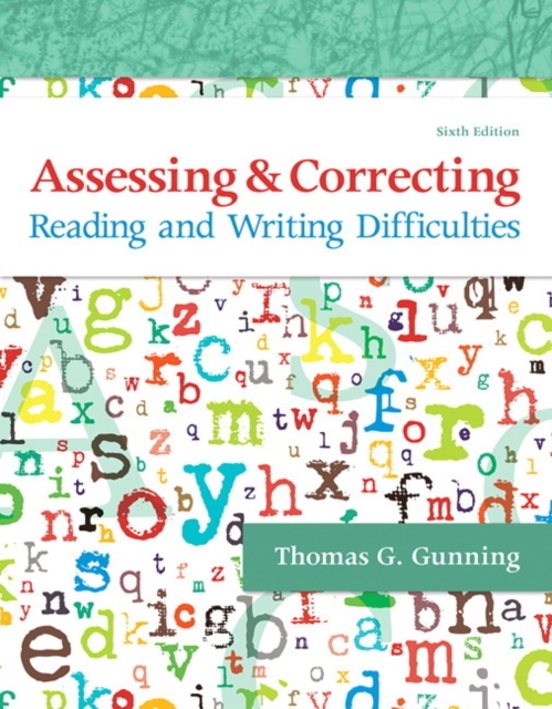 Assessing and Correcting Reading and Writing Difficulties, Paperback / softback Book