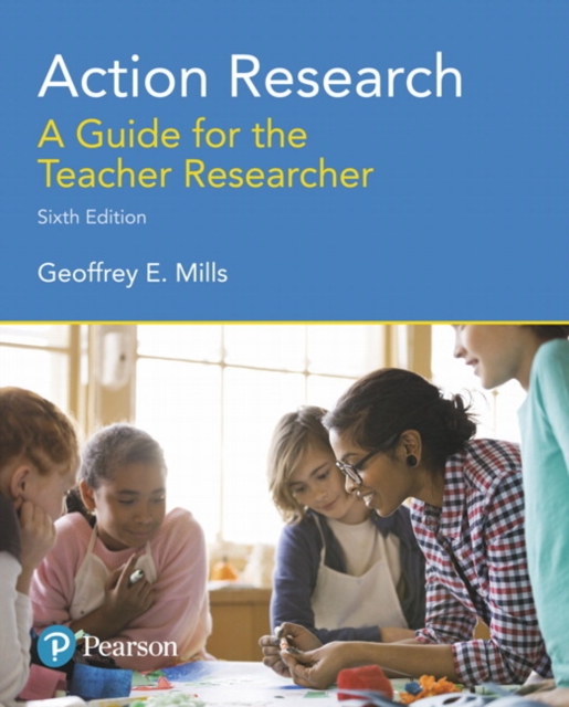 Action Research : A Guide for the Teacher Researcher, Paperback / softback Book