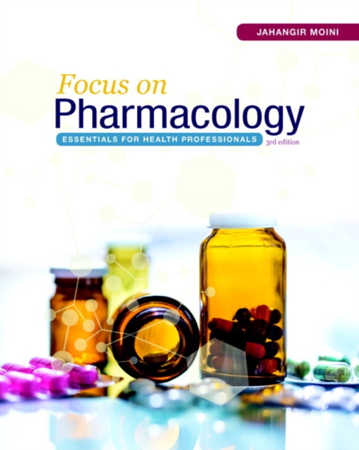 Focus on Pharmacology : Essentials for Health Professionals, Paperback / softback Book