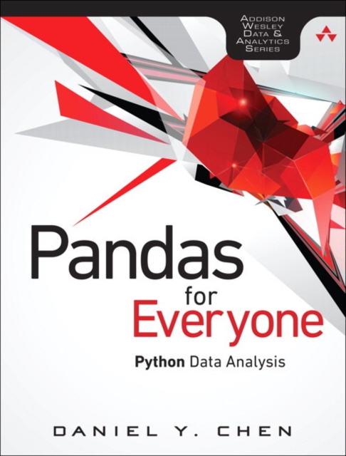 Pandas for Everyone : Python Data Analysis, Paperback / softback Book