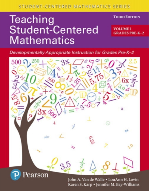 Teaching Student-Centered Mathematics : Developmentally Appropriate Instruction for Grades Pre-K-2 (Volume 1), Paperback / softback Book
