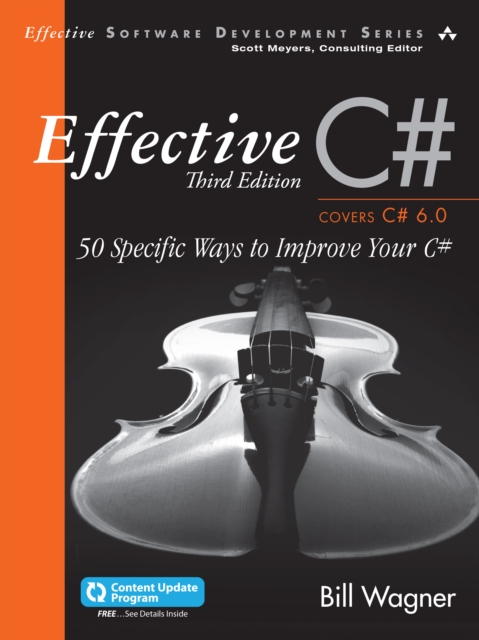 Effective C# (Covers C# 6.0) : 50 Specific Ways to Improve Your C#, EPUB eBook