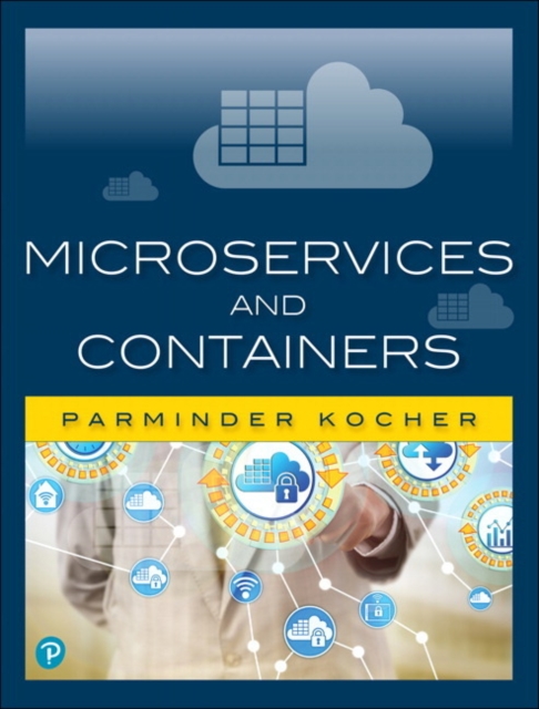 Microservices and Containers, Paperback / softback Book