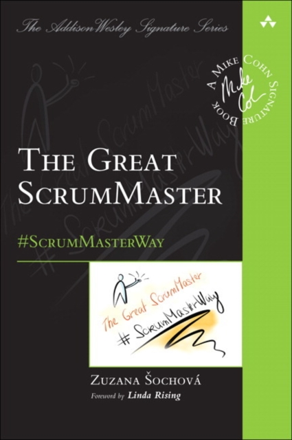 Great ScrumMaster, The : #ScrumMasterWay, Paperback / softback Book