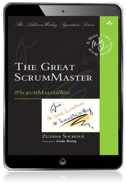 Great ScrumMaster, The : #ScrumMasterWay, EPUB eBook