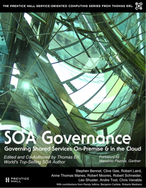 SOA Governance : Governing Shared Services On-Premise & in the Cloud, Paperback / softback Book
