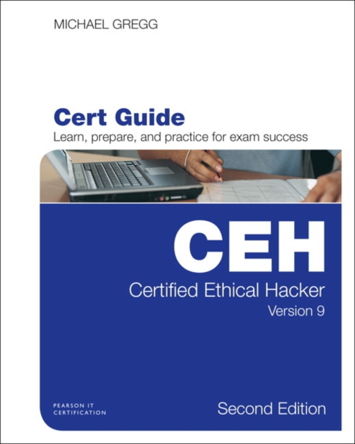Certified Ethical Hacker (CEH) Version 9 Pearson uCertify Course Student Access Card, Digital product license key Book