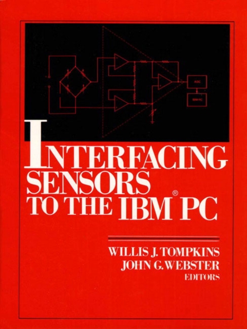 Interfacing Sensors to the IBM-PC, Paperback / softback Book