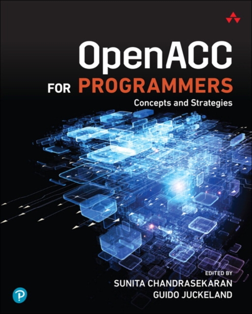 OpenACC for Programmers : Concepts and Strategies, Paperback / softback Book