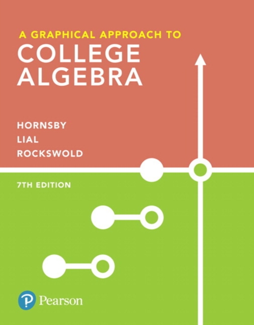 Graphical Approach to College Algebra, A, Hardback Book