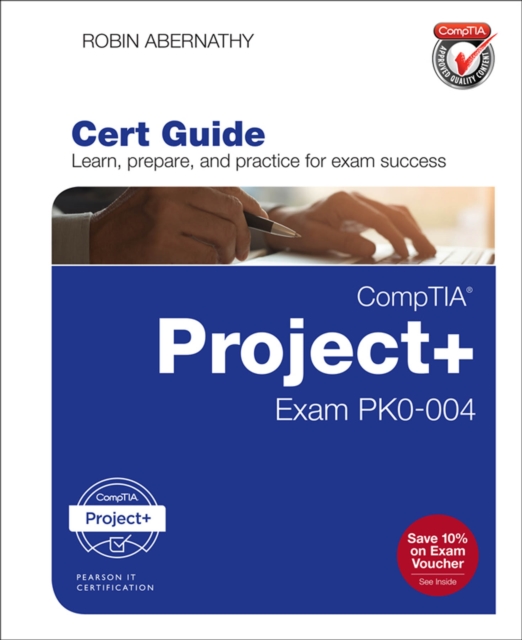 CompTIA Project+ Cert Guide : Exam PK0-004, PDF eBook