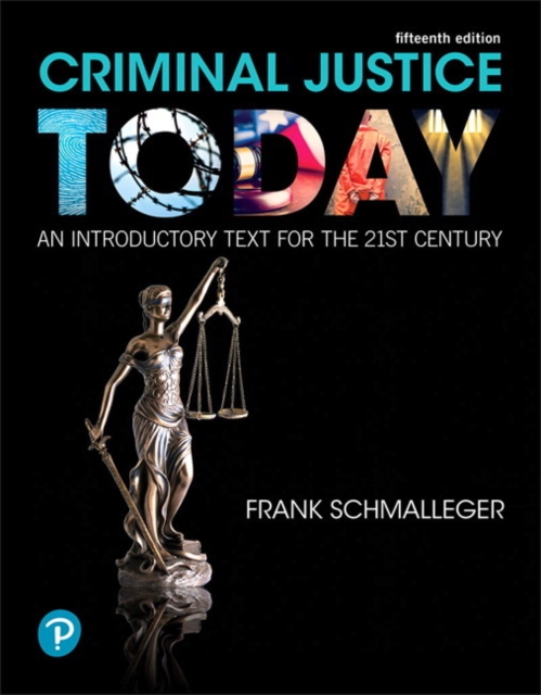 Criminal Justice Today : An Introductory Text for the 21st Century, Paperback / softback Book