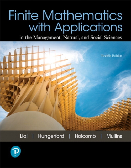 Finite Mathematics with Applications In the Management, Natural, and Social Sciences, Hardback Book