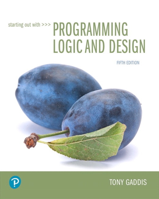 Starting Out with Programming Logic and Design, Paperback / softback Book