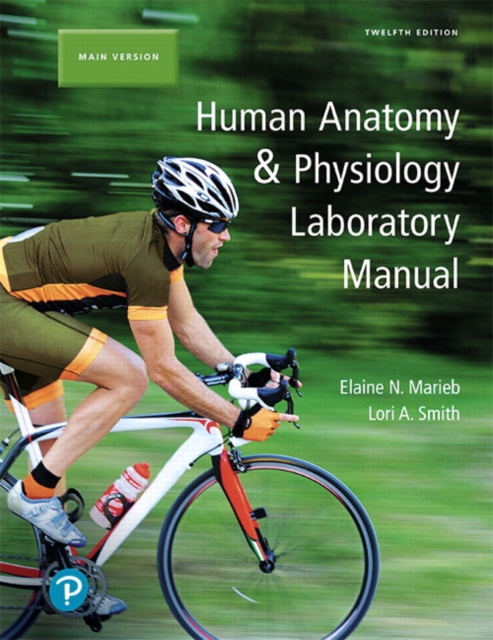 Human Anatomy & Physiology Laboratory Manual, Main Version, Paperback / softback Book