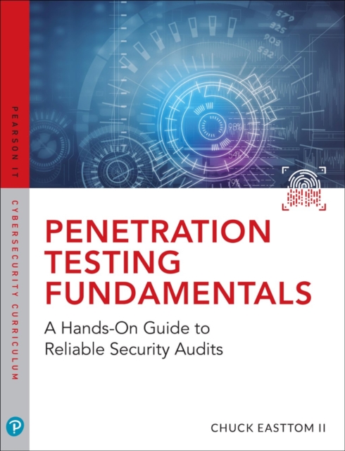 Penetration Testing Fundamentals : A Hands-On Guide to Reliable Security Audits, EPUB eBook