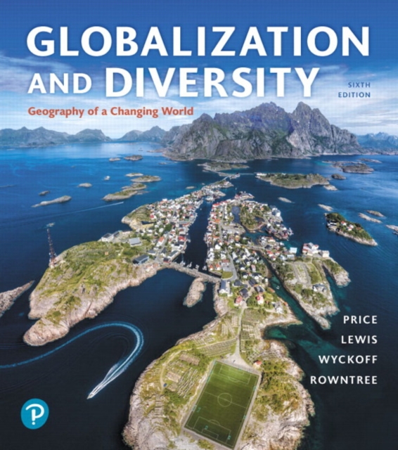 Globalization and Diversity : Geography of a Changing World, Paperback / softback Book
