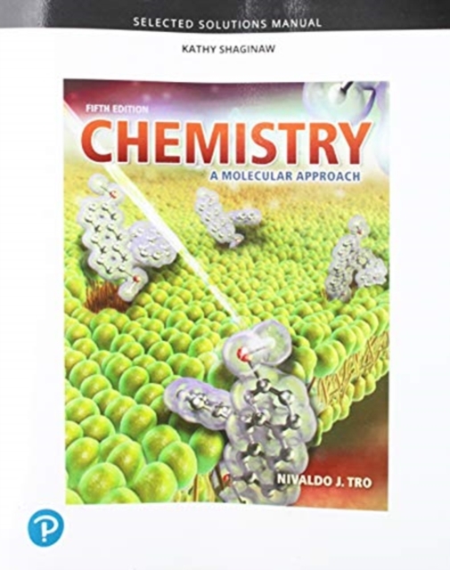 Student Selected Solutions Manual for Chemistry : A Molecular Approach, Paperback / softback Book
