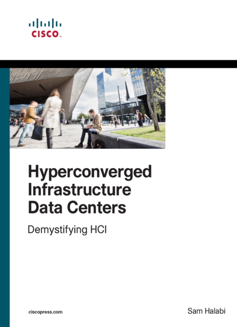 Hyperconverged Infrastructure Data Centers : Demystifying HCI, PDF eBook