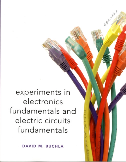 Lab Manual for Electronics Fundamentals and Electronic Circuits Fundamentals, Electronics Fundamentals : Circuits, Devices & Applications, Paperback / softback Book