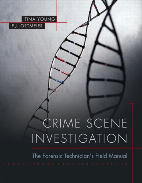 Crime Scene Investigation : The Forensic Technician's Field Manual, Paperback / softback Book