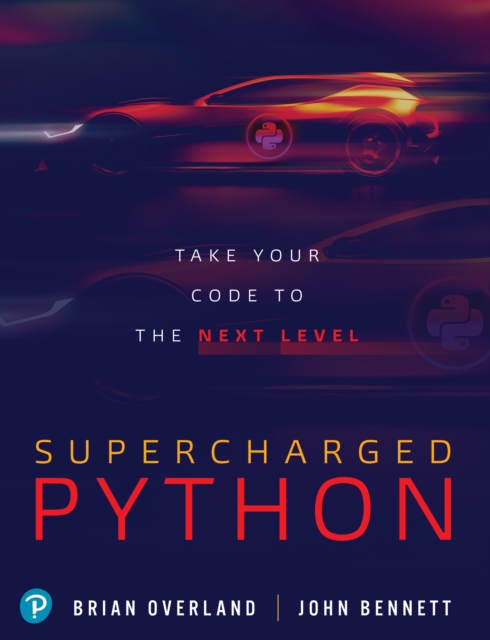 Supercharged Python : Take Your Code to the Next Level, PDF eBook