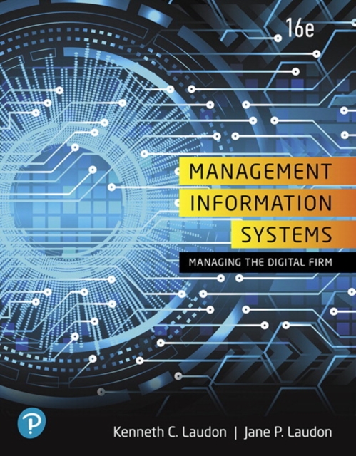 Management Information Systems : Managing the Digital Firm, Paperback / softback Book