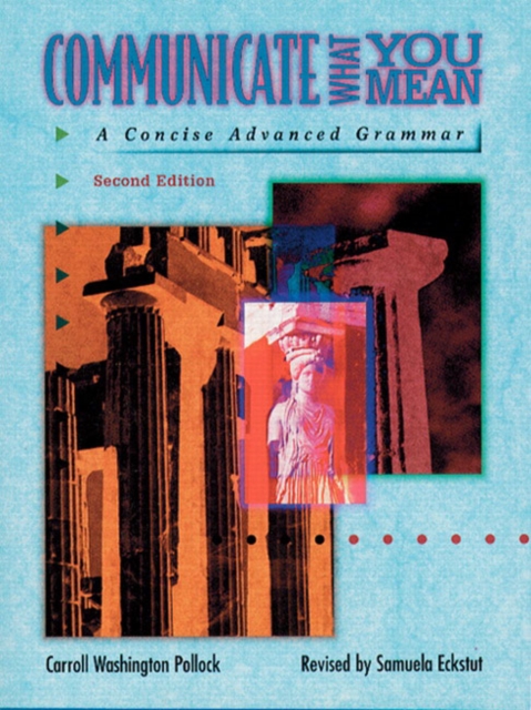 Communicate What You Mean : Concise Advanced Grammar, Paperback / softback Book