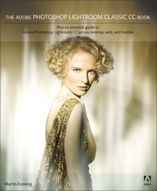 Adobe Photoshop Lightroom Classic CC Book, The, Paperback / softback Book