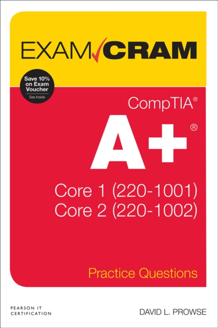 CompTIA A+ Practice Questions Exam Cram Core 1 (220-1001) and Core 2 (220-1002), EPUB eBook