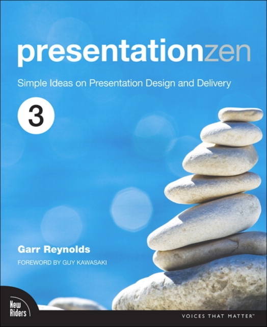 Presentation Zen : Simple Ideas on Presentation Design and Delivery, Paperback / softback Book