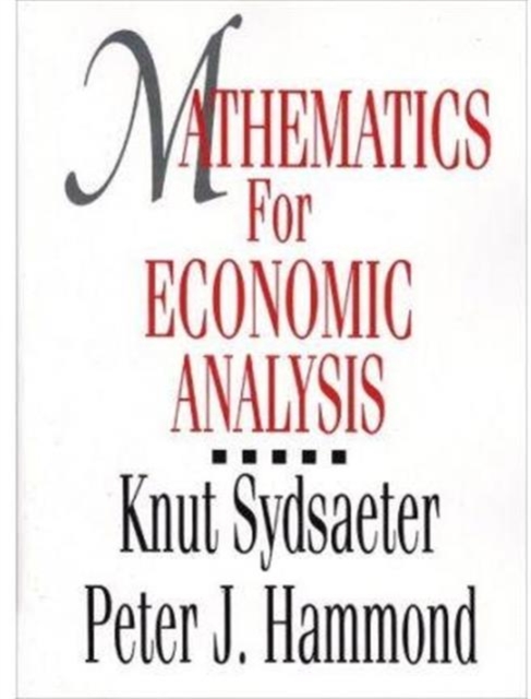 Mathematics for Economic Analysis, Hardback Book