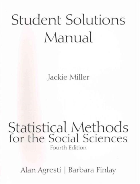 Student Solutions Manual for Statistical Methods for the Social Sciences, Paperback / softback Book