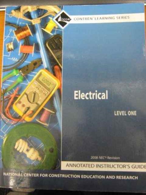 Electrical Level 1 2008 NEC Revision Annotated Instructor's Guide, Paperback / softback Book