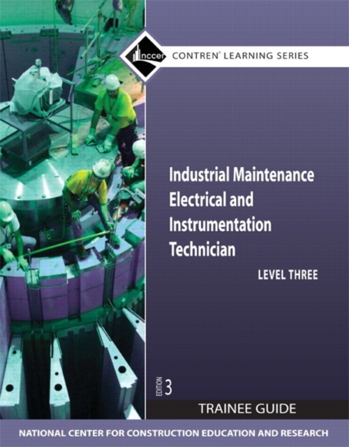 Industrial Maintenance Electrical & Instrumentation Trainee Guide, Level 3, Paperback / softback Book