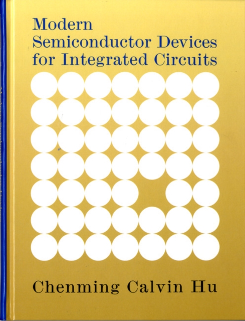 Modern Semiconductor Devices for Integrated Circuits, Hardback Book