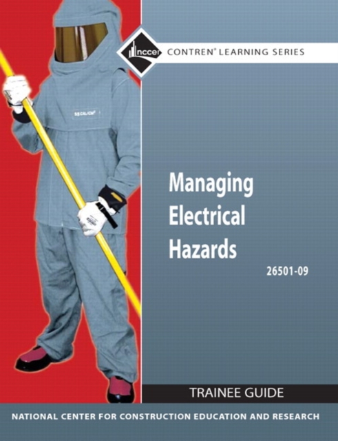 26501-09 Managing Electrical Hazards Trainee Guide, Paperback / softback Book