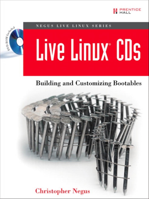 Live Linux CDs : Building and Customizing Bootables, PDF eBook