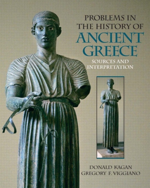 Problems in The History of Ancient Greece : Sources and Interpretation, Paperback / softback Book