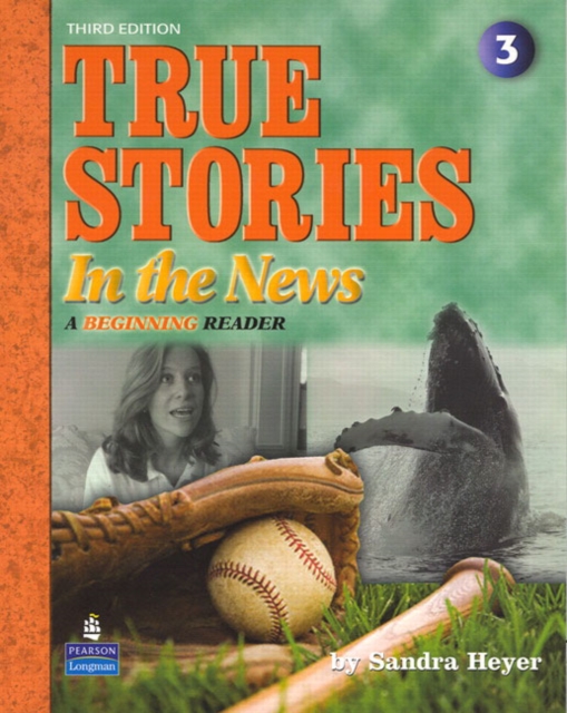 True Stories in the News: A Beginning Reader, Paperback / softback Book