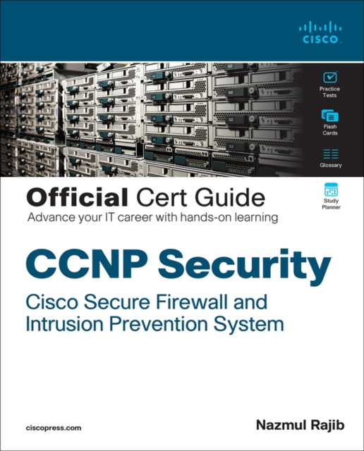 CCNP Security Cisco Secure Firewall and Intrusion Prevention System Official Cert Guide, EPUB eBook