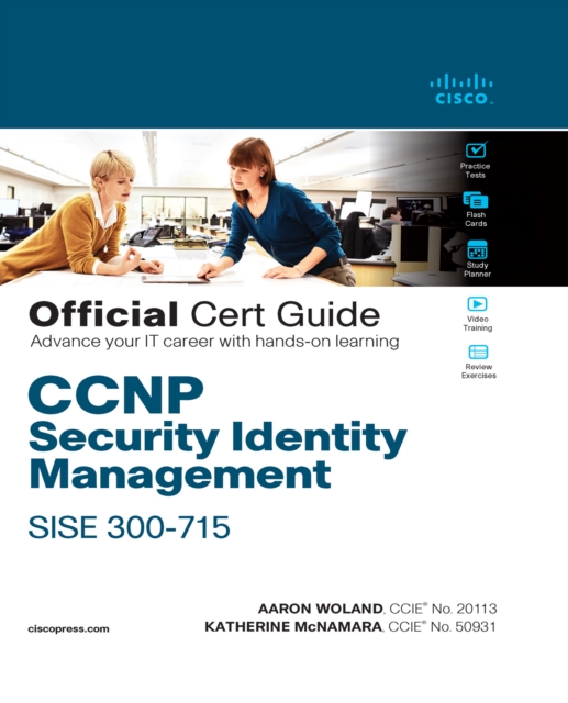 CCNP Security Identity Management SISE 300-715 Official Cert Guide, PDF eBook