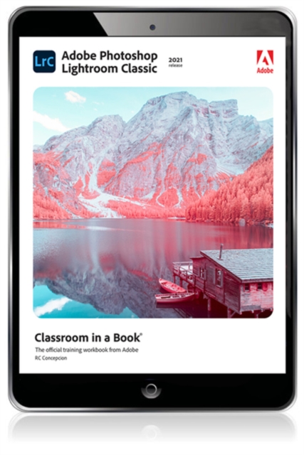 Adobe Photoshop Lightroom Classic Classroom in a Book (2021 release), EPUB eBook