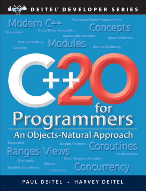 C++20 for Programmers : An Objects-Natural Approach, Paperback / softback Book